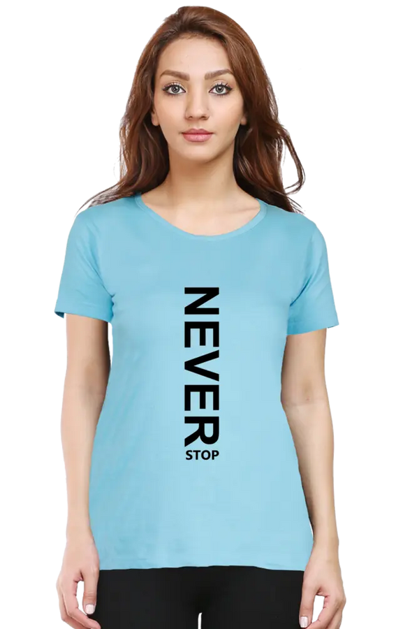 Never Stop 💪 Women's T-Shirt | Motivation in Every Step