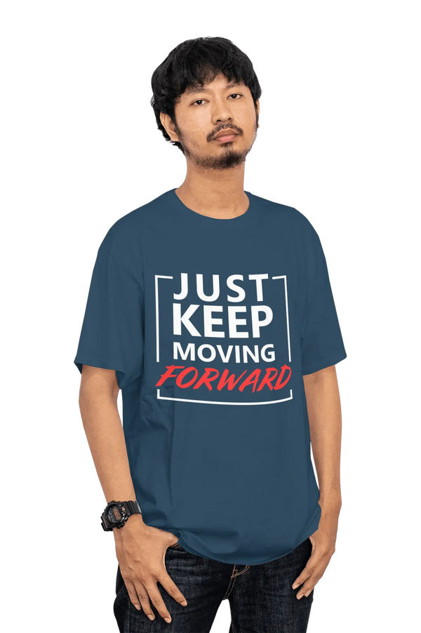 Just Keep Moving Forward 🔥 Men's T-Shirt | Motivational Quote Tee